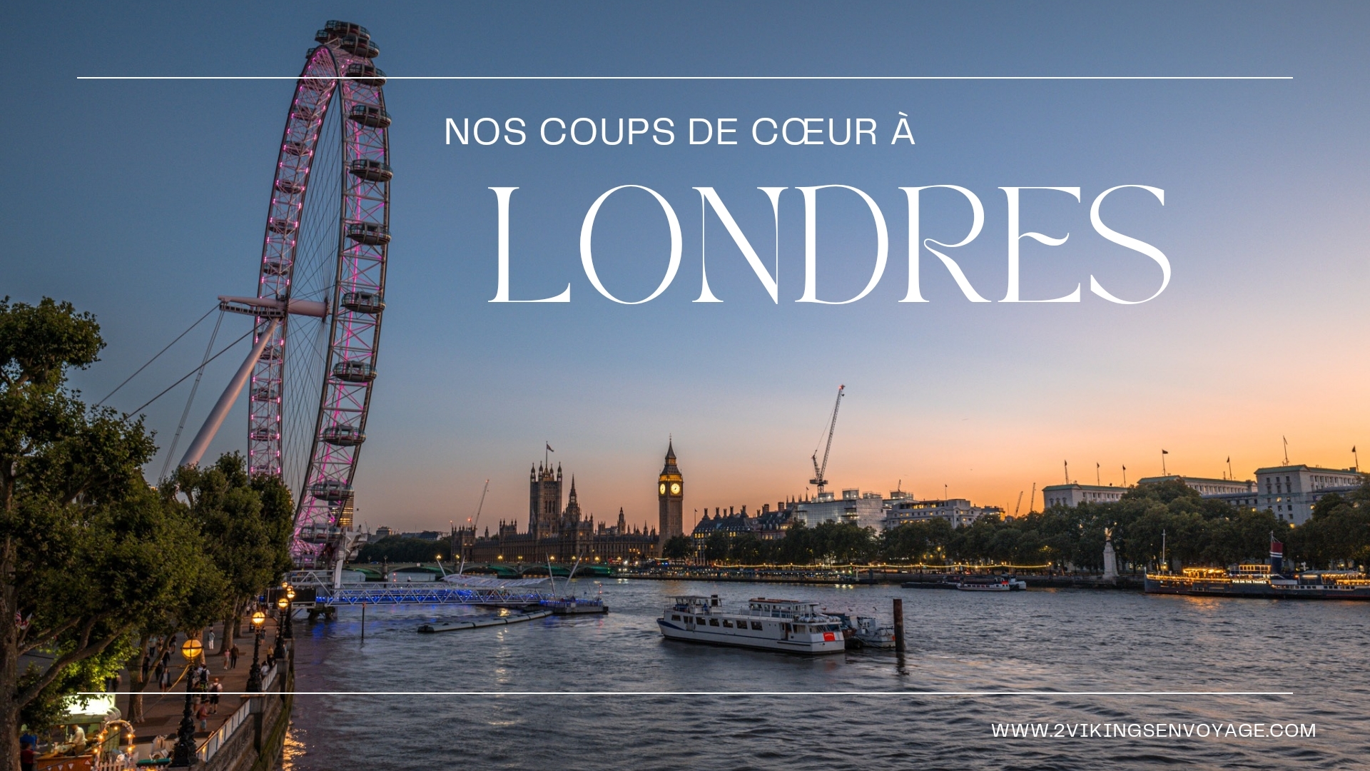 Nos coups de cœur à Londres